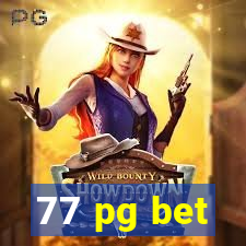 77 pg bet